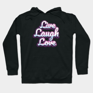 Live,laugh, love Hoodie